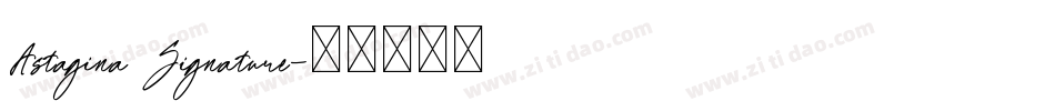 Astagina Signature字体转换